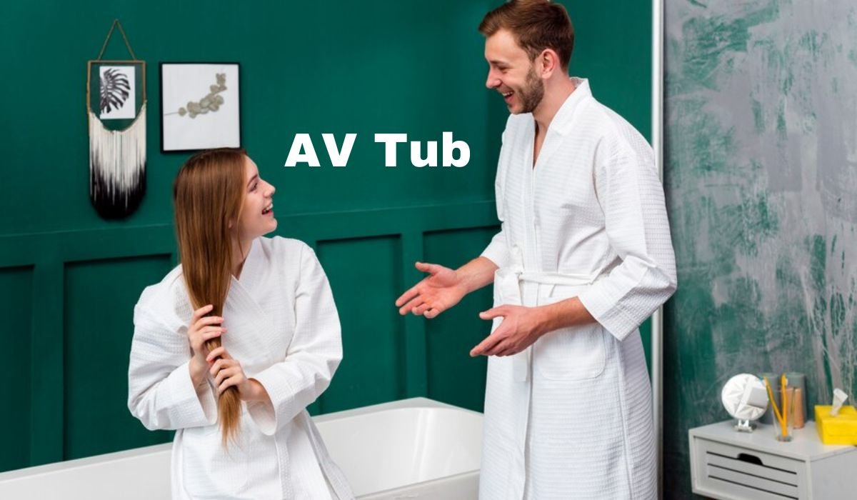 AV Tub